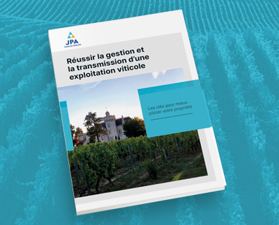 Couverture du dossier Réussir la gestion et la transmission d’une exploitation viticole